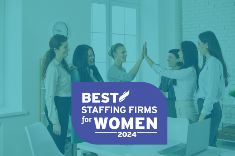 The 2024 Best Staffing Firms for Women List